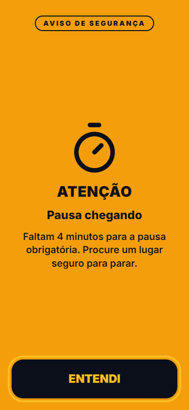 Aviso de segurança em tela cheia: Pausa chegando, faltam 4 minutos para a pausa obrigatória, com o botão Entendi.